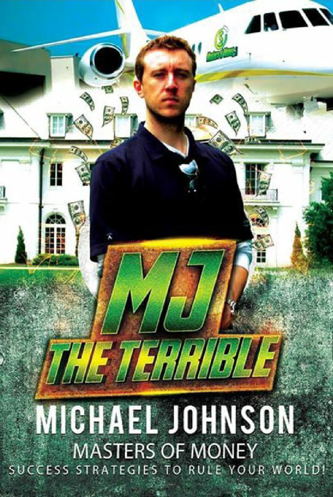 MJ The Terrible Masters of Money LLC Success Poster