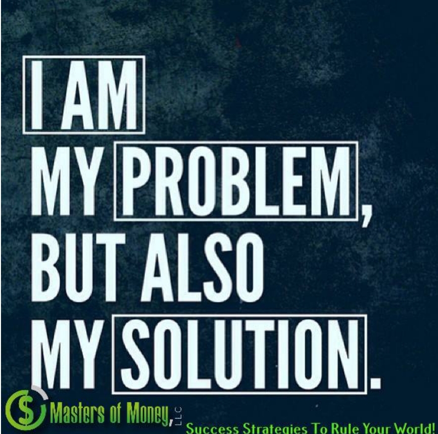 Masters of Money LLC - I AM SOLUTION Quote Picture