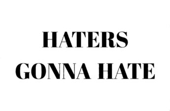 HATERS GONNA HATE PICTURE QUOTE