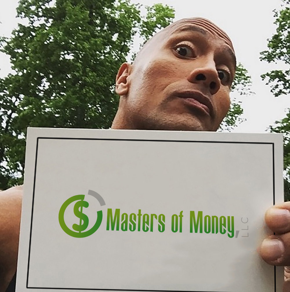 The Rock Holding a Masters of Money LLC Logo Sign