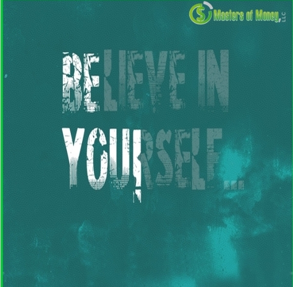 Masters of Money LLC Gritty BELIEVE IN YOURSELF Picture Quote