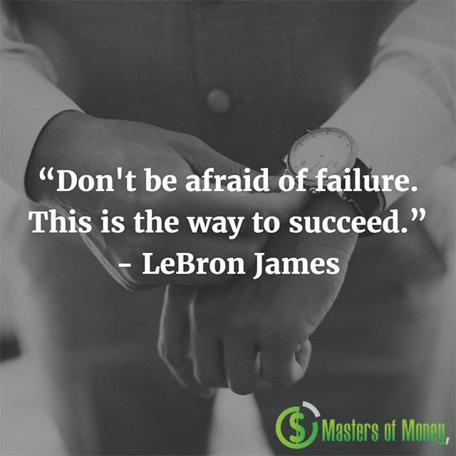 Masters of Money LLC Logo Branded Don't Be Afraid of Failure Picture Quote