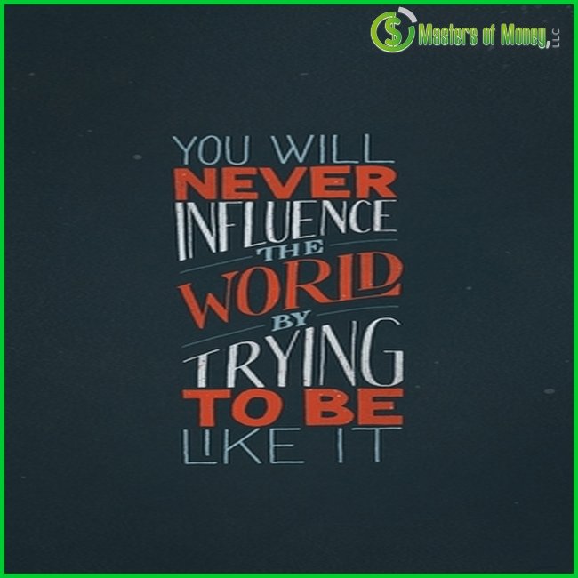 Masters of Money LLC Logo Branded Influence The World Picture Quote